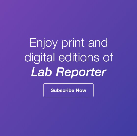 Enjoy print and digital editions of Lab Reporter