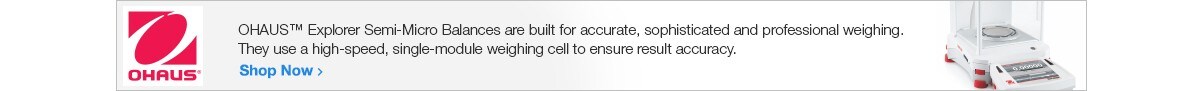 OHAUS Explorer Semi-Micro Balances OHAUS Explorer Semi-Micro Balances