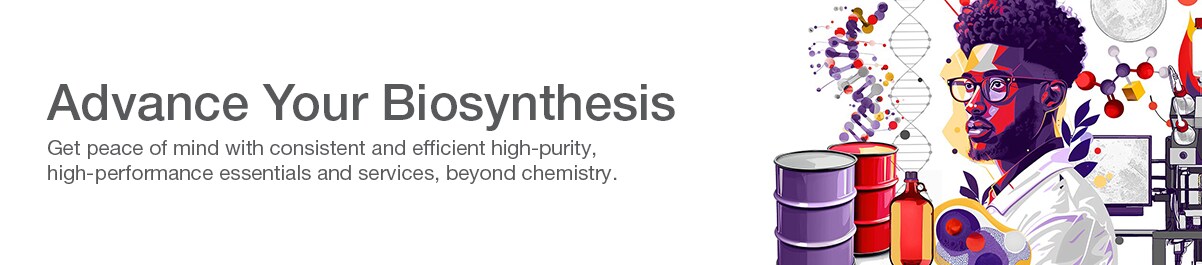 Advance Your Biosynthesis Advance Your Biosynthesis