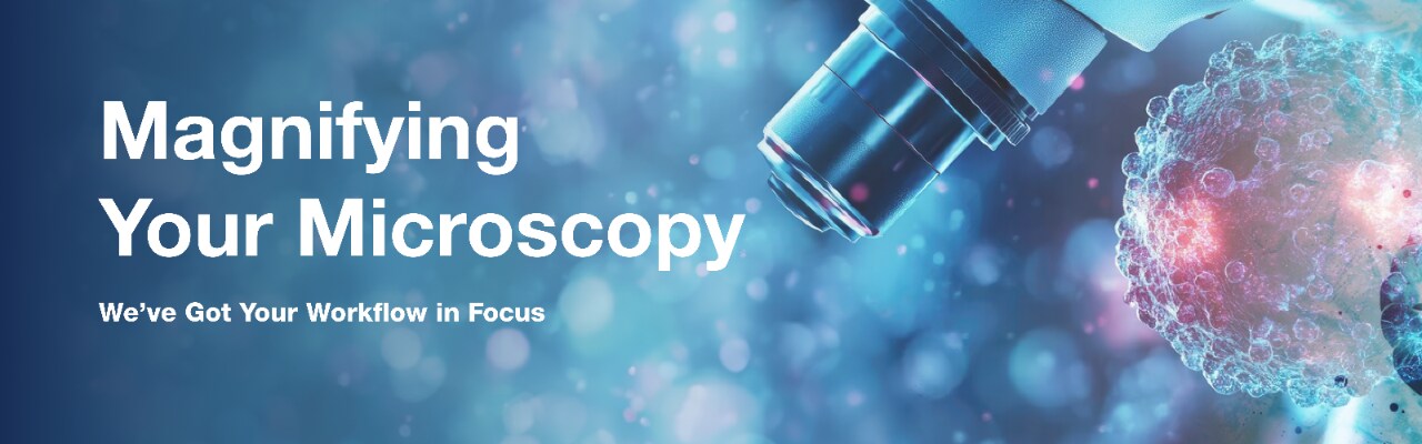 Explore Our Expansive Selection of Microscopes Explore Our Expansive Selection of Microscopes