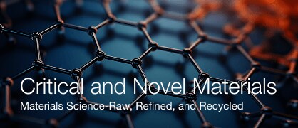 Critical and Novel Materials Critical and Novel Materials