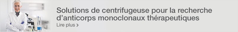 Solutions de centrifugeuse pour la recherche d’anticorps monoclonaux thérapeutiques Solutions de centrifugeuse pour la recherche d’anticorps monoclonaux thérapeutiques
