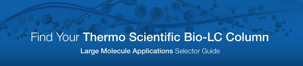 23-1028-LND-ThermoCMDColumnTools2-Bio-D-CA Find your Thermo Scientific Bio-LC Column